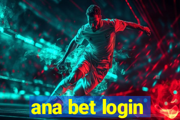 ana bet login